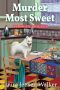 [A Bookish Baker Mystery 01] • Murder Most Sweet